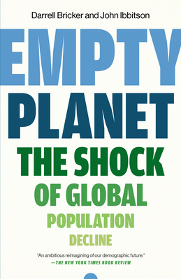 Empty Planet: The Shock of Global Population De... 0771050909 Book Cover