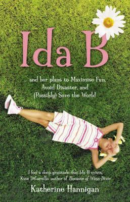 Ida B: And Her Plans to Maximise Fun, Avoid Dis... 0007234201 Book Cover