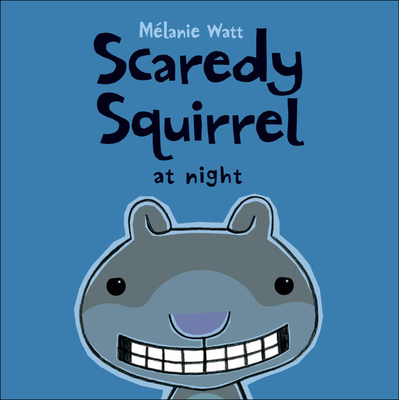 Scaredy Squirrel at Night 0606316523 Book Cover