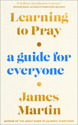 Learning to Pray: A Guide for Everyone 0008447055 Book Cover
