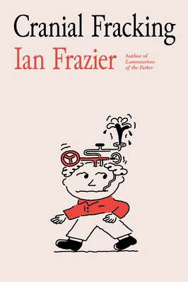 Cranial Fracking 0374603073 Book Cover