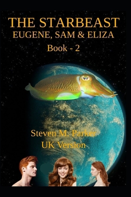Eugene, El, and Sam - The Star Beast: Steven M.... B0FPNK3KJ7 Book Cover