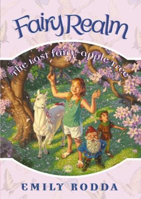 Fairy Realm #4: The Last Fairy-Apple Tree 0060095938 Book Cover