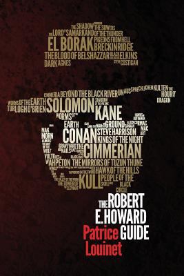 The Robert E. Howard Guide 0998701025 Book Cover