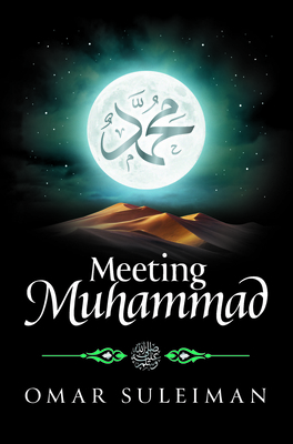 Meeting Muhammad 1847741770 Book Cover