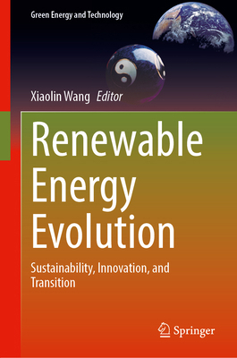 Renewable Energy Evolution: Sustainability, Inn... 3032316308 Book Cover