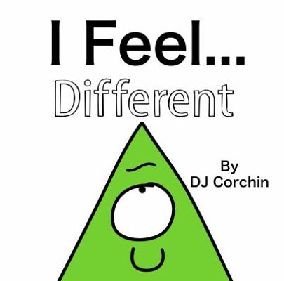 I Feel...Different 0983487626 Book Cover