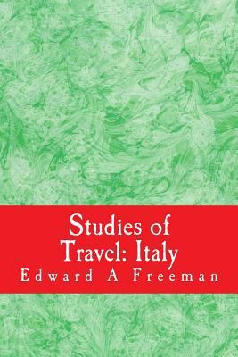 Studies of Travel: Italy 1500415669 Book Cover