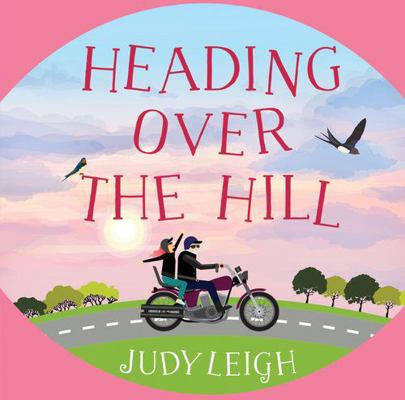 Heading Over the Hill 1838895663 Book Cover