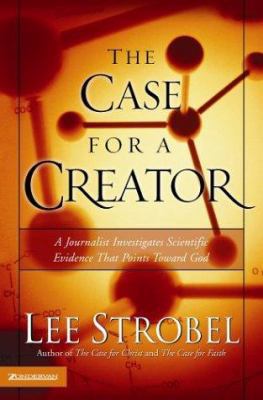 The Case for a Creator: A Journalist Investigat... 0310259134 Book Cover