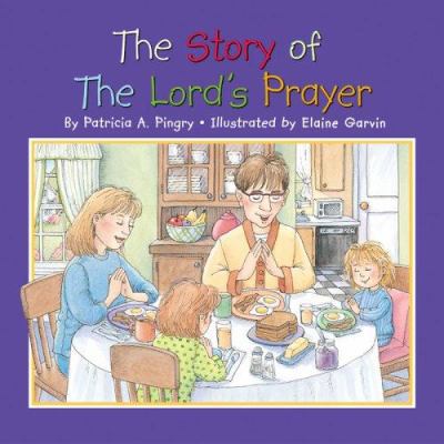 The Story of the Lord's Prayer 0824955552 Book Cover