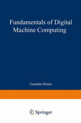 Fundamentals of Digital Machine Computing 3662391600 Book Cover