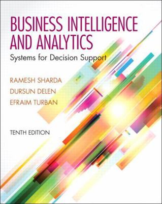 Business Intelligence and Analytics: Systems fo... 0133050904 Book Cover