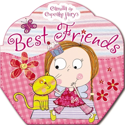 Camilla the Cupcake Fairy: Best Friends 1848799195 Book Cover