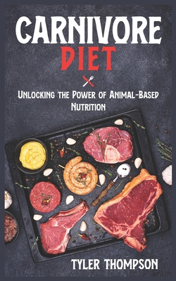 Carnivore Diet: Unlocking The Power of Animal-B...            Book Cover