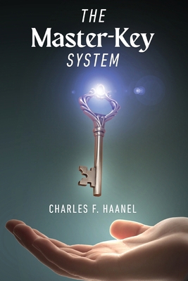 The Master-Key System: Unlock the Power of Mind... 1667306049 Book Cover