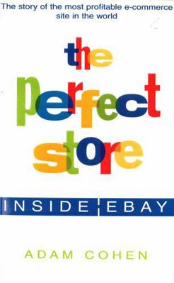 The Perfect Store: Inside Bay 0749924039 Book Cover