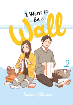 I Want to Be a Wall, Vol. 2 1975361024 Book Cover