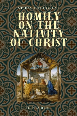 Homily on the Nativity of Christ            Book Cover