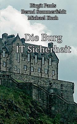 Die Burg IT-Sicherheit: IT-Sicherheit Stein auf... [German] 3744873447 Book Cover