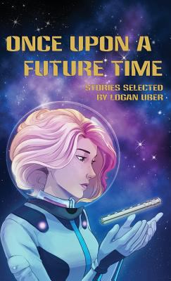Once Upon a Future Time 1943933006 Book Cover