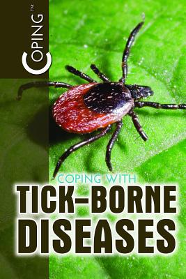 Coping with Tick-Borne Diseases 1508187363 Book Cover
