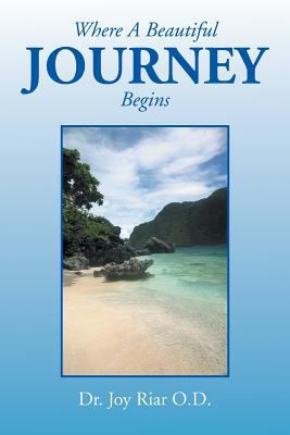 Where a Beautiful Journey Begins 1483601358 Book Cover