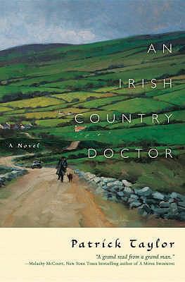 An Irish Country Doctor: A Novel. Patrick Taylor 0863223931 Book Cover