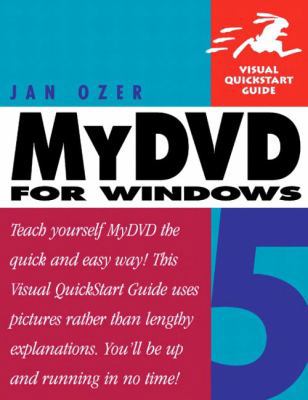 MyDVD 5 for Windows (Visual QuickStart Guide) 0321220536 Book Cover