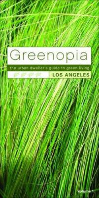 Greenopia: The Urban Dweller's Guide to Green L... 0978506405 Book Cover