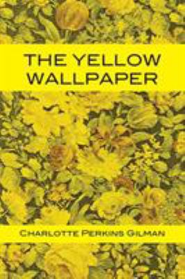 The Yellow Wallpaper 1680920707 Book Cover