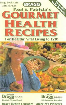 Gourmet Health Recipes, Revised: For Healthy, V... 0877900329 Book Cover