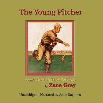 The Young Pitcher Lib/E B09KNGDZQZ Book Cover