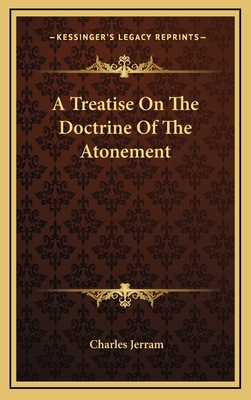 A Treatise on the Doctrine of the Atonement 1163494739 Book Cover