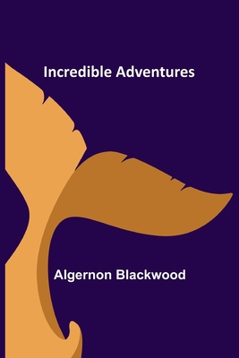 Incredible Adventures 9356311285 Book Cover