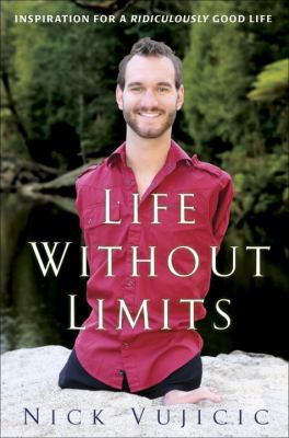 Life Without Limits: Inspiration for a Ridiculo... 0307589730 Book Cover