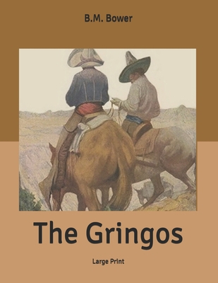 The Gringos: Large Print B0863SRJKB Book Cover