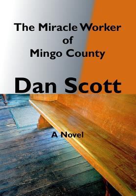 The Miracle Worker of Mingo County 1949422909 Book Cover
