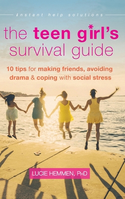 The Teen Girl's Survival Guide: Ten Tips for Ma... 1648370837 Book Cover
