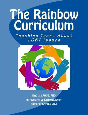 The Rainbow Curriculum: Teaching Teens About LG... 148004444X Book Cover