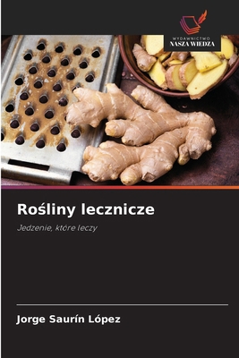 Rośliny lecznicze [Polish] 6209241638 Book Cover