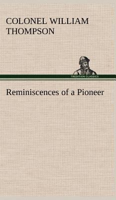Reminiscences of a Pioneer 3849179885 Book Cover