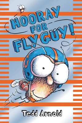 Hooray for Fly Guy! (Fly Guy #6): Volume 6 0545007240 Book Cover