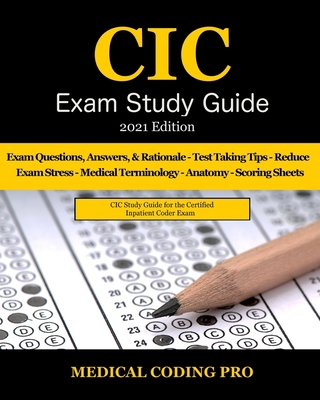 CIC Exam Study Guide - 2021 Edition: 70 Certifi... B08TQJ8WTJ Book Cover