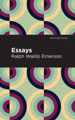 Essays: Ralph Waldo Emerson 1513219634 Book Cover