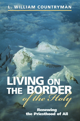 Living on the Border of the Holy 0819217735 Book Cover