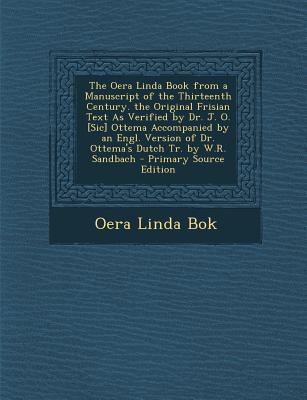 The Oera Linda Book from a Manuscript of the Th... [Western Frisian] 1293829110 Book Cover