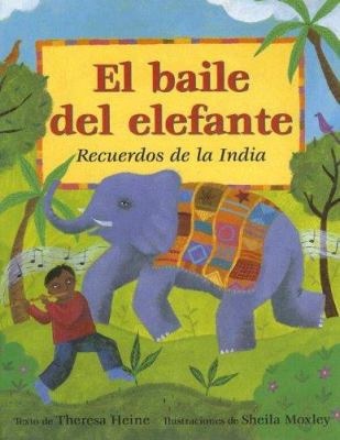 El Baile del Elefante: Recuerdos de La India (S... [Spanish] 848452356X Book Cover