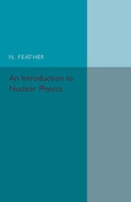 An Introduction to Nuclear Physics 1316509672 Book Cover