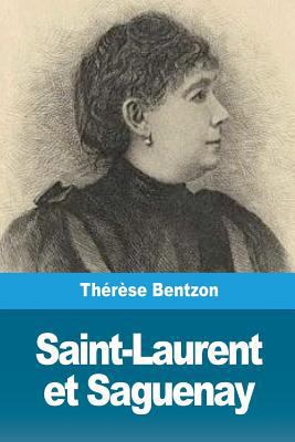Saint-Laurent et Saguenay [French] 1724443208 Book Cover